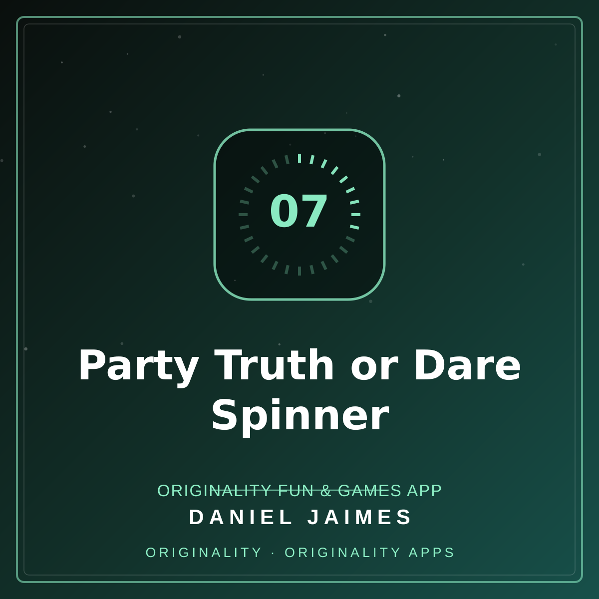 Party Truth or Dare Spinner — Originality Fun & Games App