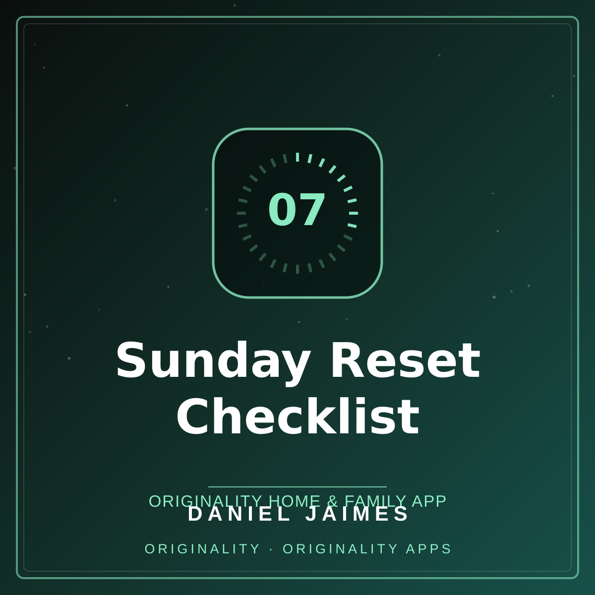 Sunday Reset Checklist — Originality Home & Family App