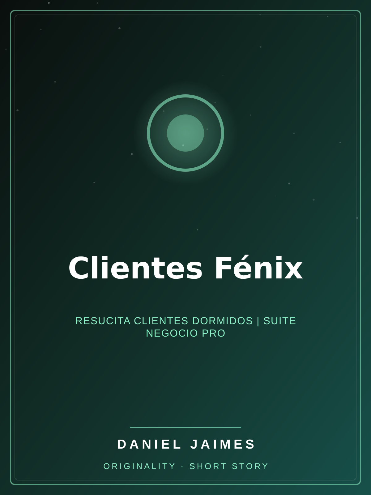 Clientes Fénix — Resucita clientes dormidos | Suite Negocio Pro