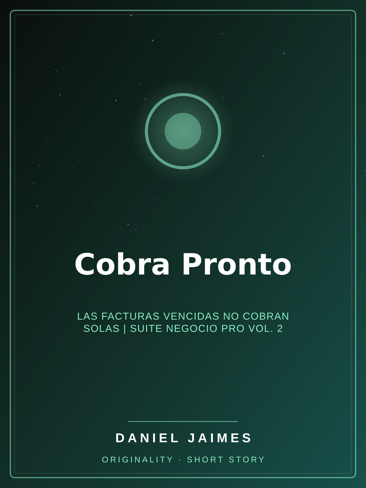 Cobra Pronto — Las facturas vencidas no cobran solas | Suite Negocio Pro Vol. 2