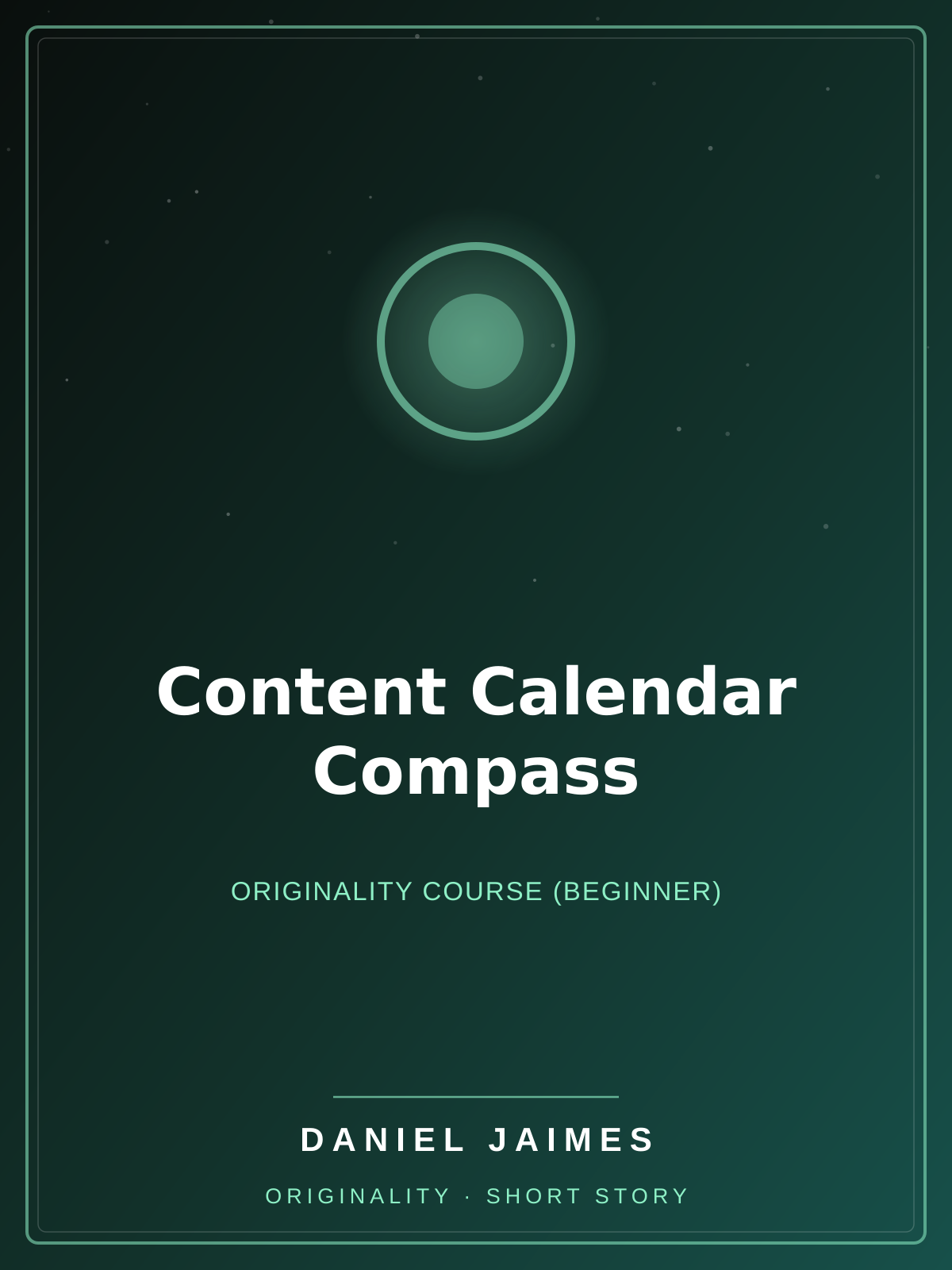 Content Calendar Compass — Originality Course (Beginner)