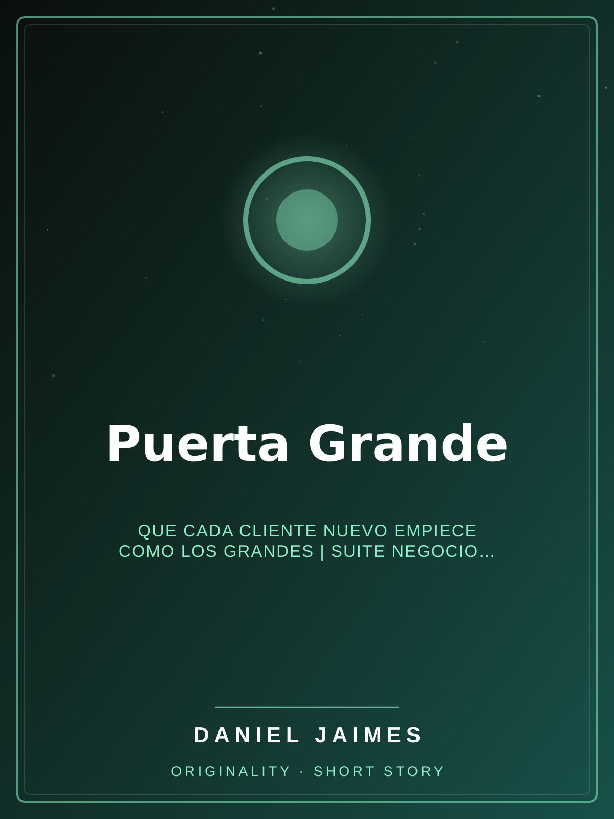 Puerta Grande — Que cada cliente nuevo empiece como los grandes | Suite Negocio Pro Vol. 2